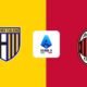 Tempat Menonton Parma vs AC Milan H2H: Ancaman Kutukan Tandang Hantui Roosoneri! Link Live Streaming DI SINI