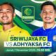 link live streaming Sriwijaya FC vs Adhyaksa FC, tempat menonton big match Pegadaian Championship Liga 2 yang sedang berlangsung di Vidio.com.