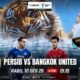 Ieu link live streaming Persib vs Bangkok United big match AFC Champions League Two (ACL 2) sok tah klik Bobotoh.