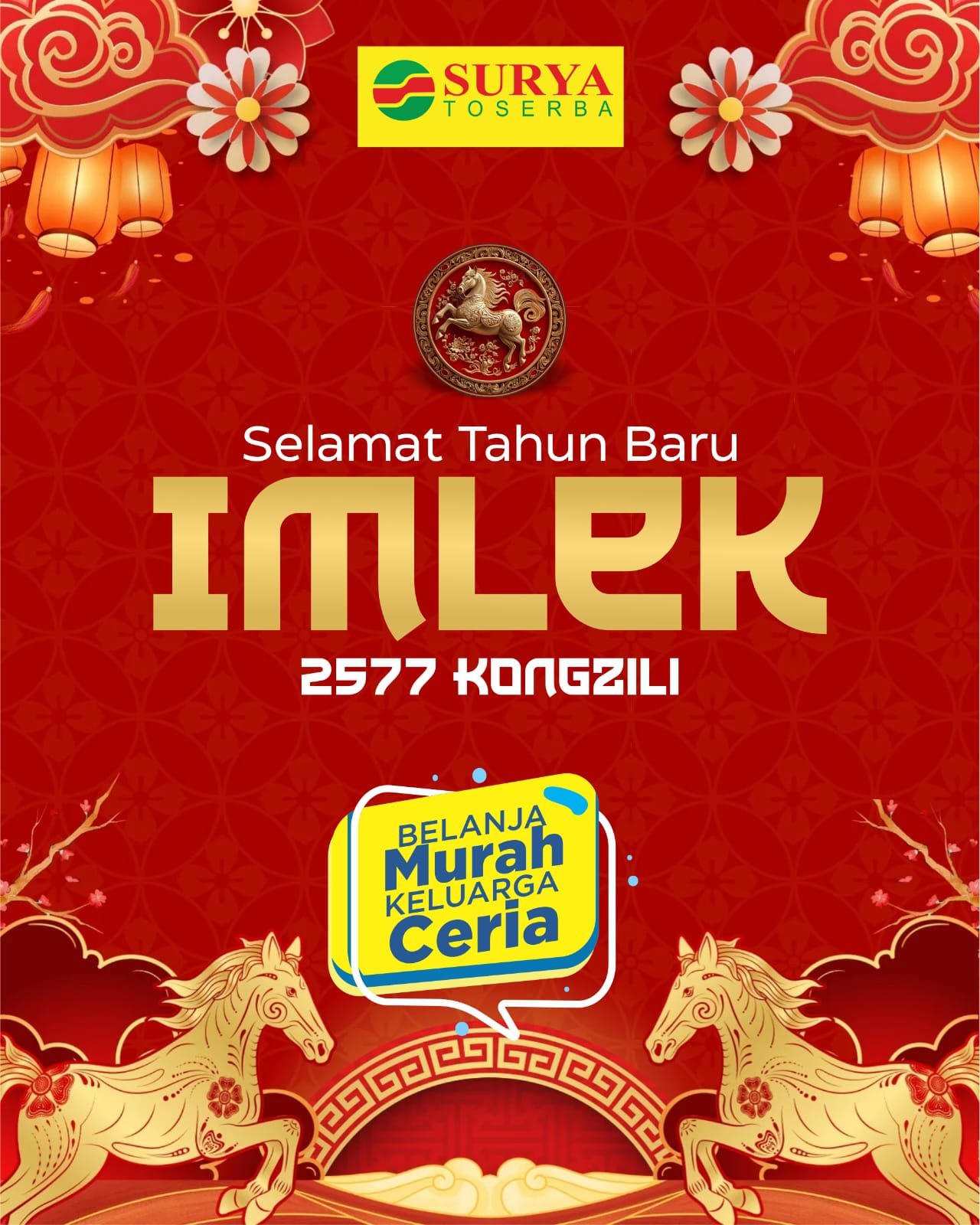 Surya Toserba Kuningan Mengucapkan Selamat Tahun Baru Imlek 2577 Kongzili.