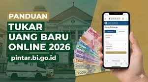 Bank Indonesia buka penukaran uang baru 2026 via PINTAR BI. Cek jadwal, syarat, dan batas maksimal Rp5,3 juta per orang di sini.