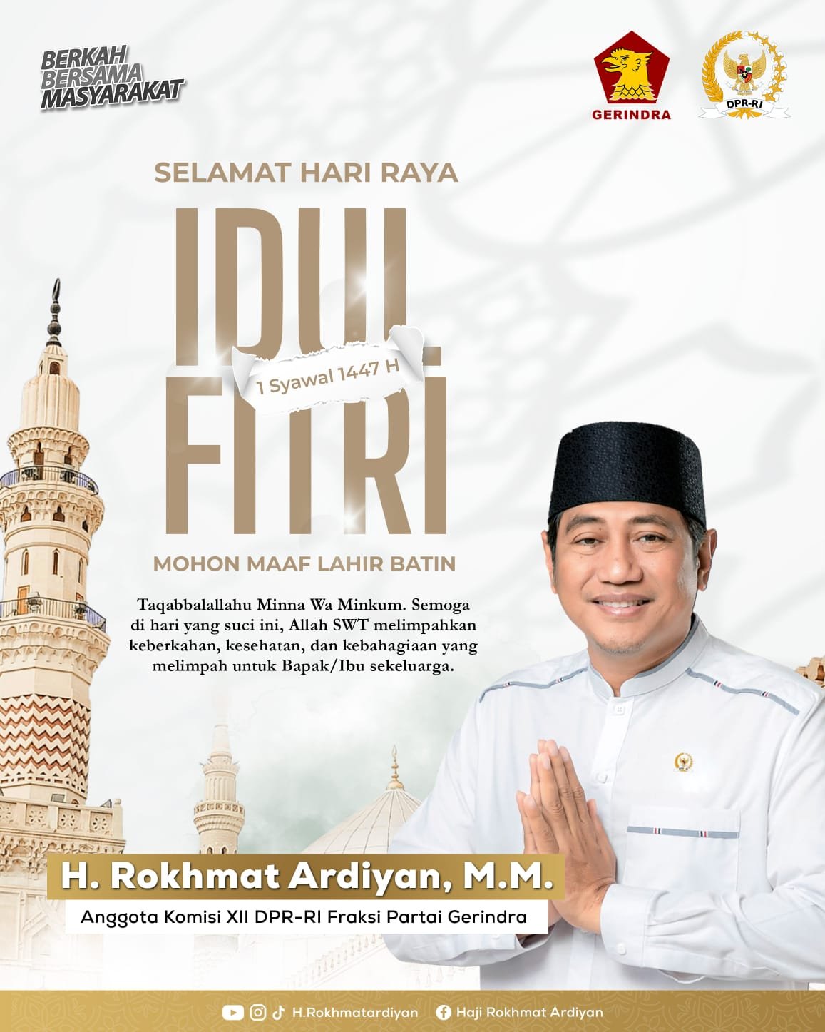Anggota DPR RI Fraksi Gerindra, H. Rokhmat Ardiyan, Mengucapkan Selamat Hari Raya Idul Fitri 1447 H.