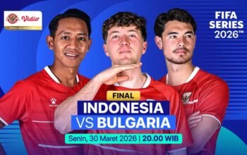 3 link live streaming Indonesia vs Bulgaria, sedang berlangsung Final FIFA Series 2026 Timnas di GBK, duel Ole Romeny kontra Vladimir Nikolov.