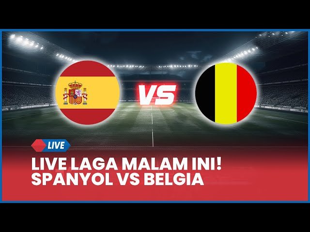 8 link live streaming Spanyol vs Belgia, prediksi skor, jam tayang, dan peluang lolos ke semifinal Piala Dunia 2026 melawan Prancis.