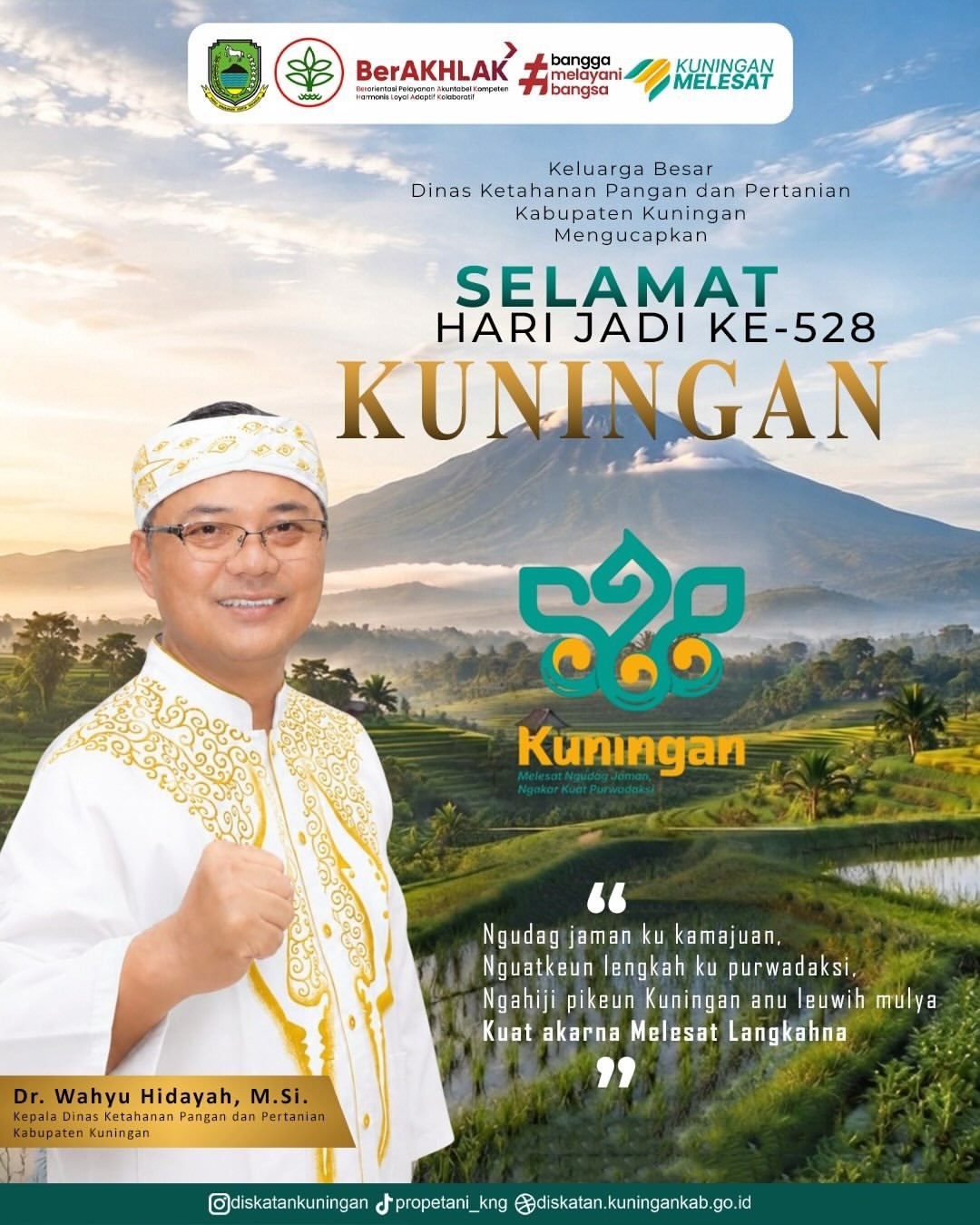 Diskatan Kabupaten Kuningan mengucapkan Selamat Hari Jadi ke-528 Kuningan: Melesat Ngudag Jaman, Ngakar Kuat Purwadaksi.